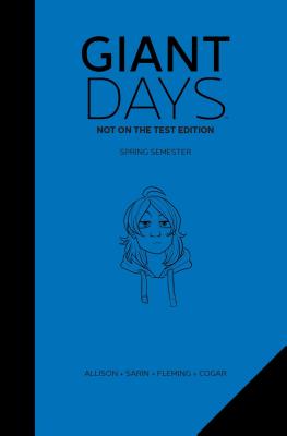 Giant Days: Not on the Test Edition Vol. 2 - Allison, John, and Treiman, Lissa