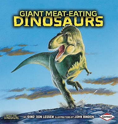 Giant Meat-eating Dinosaurs - Lessem, Don