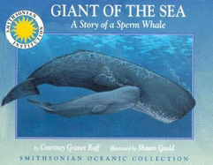 Giant of the Sea: The Story of a Sperm Whale