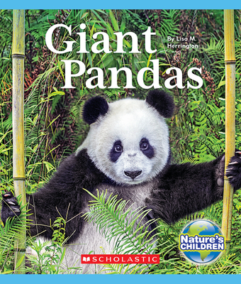 Giant Pandas (Nature's Children) - Herrington, Lisa M