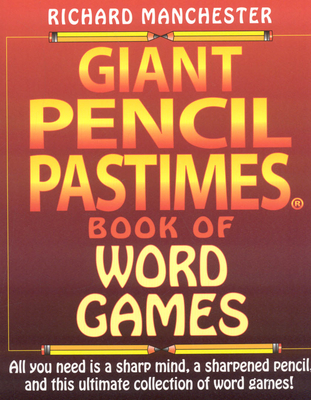 Giant Pencil Pastimes Book of Word Games - Manchester, Richard