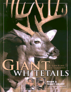 Giant Whitetails: A Lifetime of Lessons