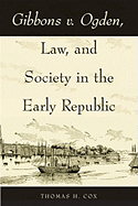 Gibbons V. Ogden, Law, and Society in the Early Republic