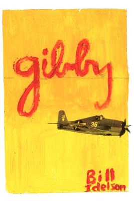 Gibby: A World War 2 Story - Idelson, Billy