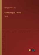 Gideon Fleyce: A Novel: Vol. II