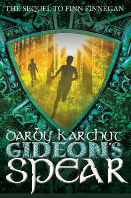 Gideon's Spear: Volume 2 - Karchut, Darby