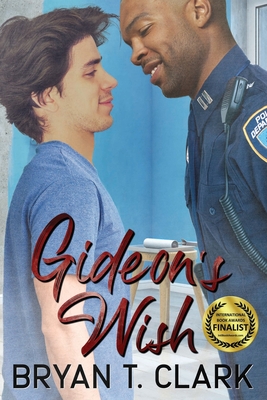 Gideon's Wish: Gay Romance - Clark, Bryan T