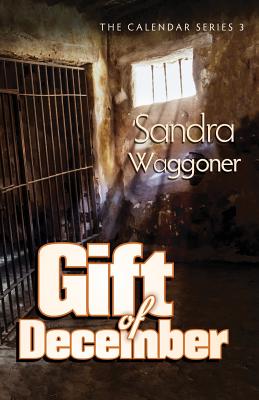 Gift of December - Waggoner, Sandra