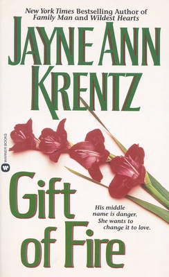 Gift of Fire - Krentz, Jayne Ann