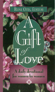 Gift of Love - Review, and Otis, Rose (Editor)