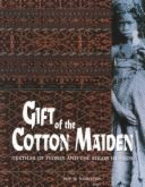Gift of the Cotton Maiden: Textiles of Flores and the Solor Islands