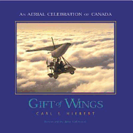 Gift of Wings: An Aerial Celebration of Canada