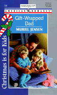 Gift-Wrapped Dad - Jensen, Muriel