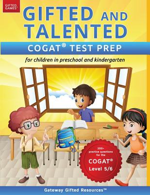 Gifted and Talented COGAT Test Prep: Test preparation COGAT Level 5/6; Workbook and practice test for children in kindergarten/preschool - Resources, Gateway Gifted