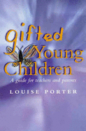 Gifted Young Children: A Guide for Teachers and Parents