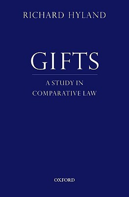 Gifts: A Study in Comparative Law - Hyland, Richard