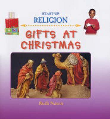 Gifts at Christmas - Nason, Ruth