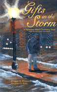 Gifts in the Storm: A Homeless Man's Christmas Story