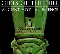 Gifts of the Nile: Faience from Ancient Egypt