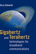 Gigahertz and Terahertz Technologies Fo