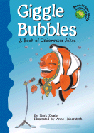 Giggle Bubbles: A Book of Underwater Jokes