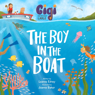 Gigi and the Giant Ladle: The Boy in the Boat