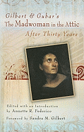 Gilbert and Gubar's the Madwoman in the Attic After Thirty Years: Volume 1