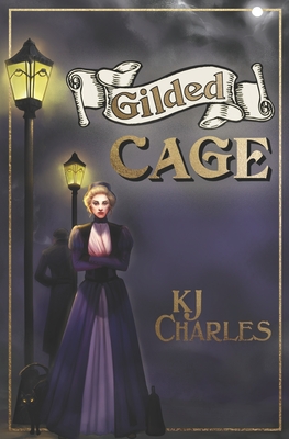 Gilded Cage - Charles, Kj