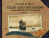 Giles and Metacom: A Story of Plimoth and the Wampanoag