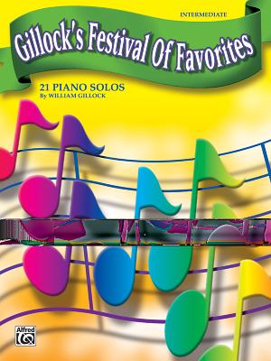 Gillock's Festival of Favorites: 21 Piano Solos - Gillock, William (Composer)