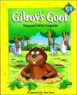 Gilroy's Goof: Save God's Earth - Kingsiter, Doug, and Kingsriter, Doug, and Kingsriter, Debbie