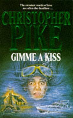 Gimme a Kiss - Pike, Christopher