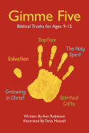 Gimme Five: Biblical Truths for Ages 9-12