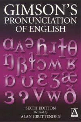 Gimson's Pronunciation of English - Cruttenden, Alan (Revised by)