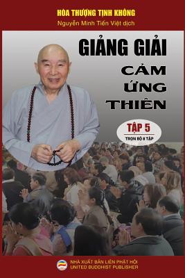 Ging gii Cm ng thin - Tp 5/8: Lot bi ging ca Ha thung Tnh Khng - Tnh Khng, Ha Thung, and Minh Tin, Nguyn (Translated by)