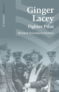 Ginger Lacey: Fighter Pilot