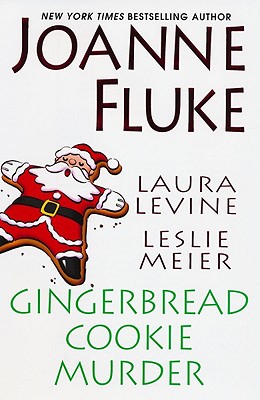 Gingerbread Cookie Murder - Fluke, Joanne, and Levine, Laura, and Meier, Leslie