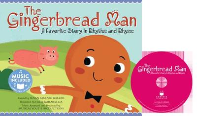 Gingerbread Man: A Favorite Story in Rhythm and Rhyme - Walker, Susan Sandvig