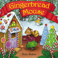 Gingerbread Mouse - Bratun, Katy