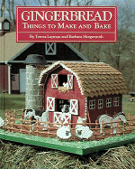 Gingerbread: Things to Make and Bake - Layman, Teresa