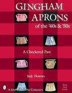 Gingham Aprons of the '40s & '50s: A Checkered Past