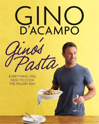 Gino's Pasta - D'Acampo, Gino