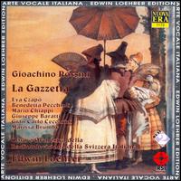 Gioachino Rossini: La Gazzetta - Benedeta Pecchioli (mezzo-soprano); Giancarlo Ceccarini (baritone); Gino Orlandini (baritone); Giovanni Faverio (bass);...