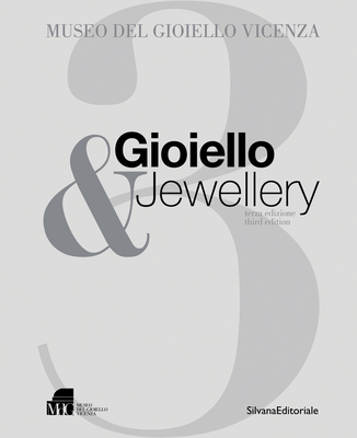 Gioiello & Jewellery 3: Museo del Gioiello di Vicenza - Cappellieri, Alba