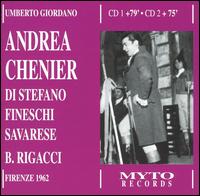Giordano: Andrea Chenier - Alessandro Maddalena (vocals); Augusto Frati (vocals); Carlo Valeri (vocals); Flora Rafanelli (vocals);...