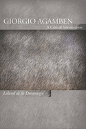 Giorgio Agamben: A Critical Introduction