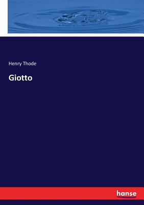 Giotto - Thode, Henry