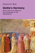 Giotto's Harmony: Music and Art in Padua at the Crossroads of the Renaissance
