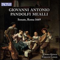 Giovanni Antonio Pandolfi Mealli: Sonate, Roma 1669 - Fabrizio Longo (violin); Opera Qvinta