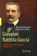 Giovanni Battista Guccia: Pioneer of International Cooperation in Mathematics